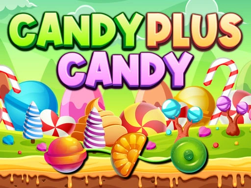 Candy Plus Candy Game